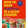 KNYGA Bookshop How to Make Anything in a Slow Cooker