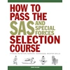 KNYGA Bookshop How to Pass the SAS and Special Forces Selection Course