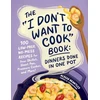 KNYGA Bookshop "I Don't Want to Cook" Book: Dinners Done in One Pot