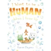 KNYGA Bookshop I Want to be a Human When I Grow Up