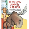 KNYGA Bookshop If You Give a Moose a Muffin