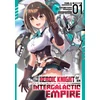 KNYGA Bookshop I'm the Heroic Knight of an Intergalactic Empire! (Manga) Vol. 1