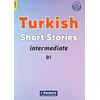 KNYGA Bookshop Intermediate Turkish Short Stories - Based on a comprehensive grammar and vocabulary framework (CEFR B1) - with quizzes , full answer key and online audio