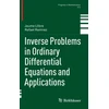 KNYGA Bookshop Inverse Problems in Ordinary Differential Equations and Applications