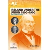 KNYGA Bookshop Ireland Under the Union 1800-1900 for CCEA A2 Level