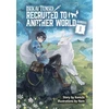 KNYGA Bookshop Isekai Tensei: Recruited to Another World: Omnibus 1 (Light Novel)