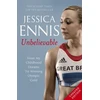 KNYGA Bookshop Jessica Ennis: Unbelievable - From My Childhood Dreams To Winning Olympic Gold