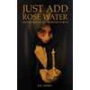KNYGA Bookshop Just Add Rose Vanduo