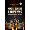 KNYGA Bookshop Kings, Queens and Pawns an American Woman at the Front