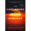 KNYGA Bookshop Last Hours of Ancient Sunlight: Revised and Updated Third Edition