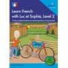 KNYGA Bookshop Learn French with Luc et Sophie, Level 2