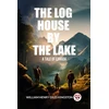 KNYGA Bookshop Log House by the LakeA Tale of Canada (Edition2024)