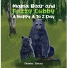 KNYGA Bookshop Mama Bear and Fuzzy Cubby: A Happy A to Z Day