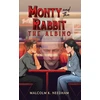KNYGA Bookshop Monty and the Rabbit: The Albino