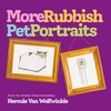 KNYGA Bookshop More Rubbish Pet Portraits