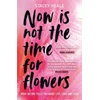 KNYGA Bookshop Now is Not the Time for Flowers