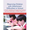 KNYGA Bookshop Observing Children with Attachment Difficulties in School