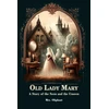 KNYGA Bookshop Old Lady MaryA Story of the Seen and the Unseen (Edition2024)