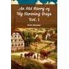 KNYGA Bookshop Old Story of My Farming Days Vol. I (Edition2024)