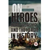KNYGA Bookshop On Heroes, Hero-Worship, and the Heroic in History