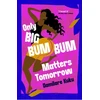 KNYGA Bookshop Only Big Bumbum Matters Tomorrow