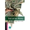 KNYGA Bookshop Oxford Bookworms Library: Starter Level:: Give us the Money