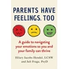 KNYGA Hilary Jacobs Hendel Parents Have Feelings, Too
