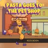 KNYGA Bookshop Pasta Goes to the Pet Shop