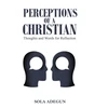 KNYGA Sola Adegun Perceptions of a Christian