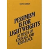KNYGA Bookshop Pessimism is for Lightweights: 30 Pieces of Courage and Resistance - Salena Godden (Hardback)