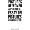 KNYGA Bookshop Pictures of Women: A Practical Essay on Pictures and Education