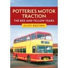 KNYGA Bookshop Potteries Motor Traction: The Raudona and Geltona Years