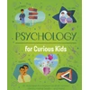 KNYGA Anna Claybourne Psychology for Curious Kids