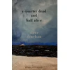 KNYGA Bookshop Quarter Dead and Half Alive