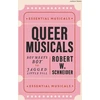 KNYGA Robert W. (Penn State, College of Arts and Architecture, USA) Schneider Queer Musicals