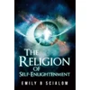 KNYGA Emily B Scialom Religion Of Self-Enlightenment