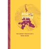KNYGA Bookshop Rhone Valley: The Smart Traveller's Wine Guide