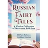 KNYGA Bookshop Russian Fairy Tales a Choice Collection of Muscovite Folk-Lore
