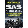 KNYGA Bookshop SAS: My Trial By Fire: True Stories and Life Lessons from SAS Selection