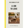 KNYGA Bookshop School of Life: A Job to Love
