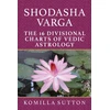 KNYGA Bookshop Shodasha Varga: The 16 Divisional Charts of Vedic Astrology