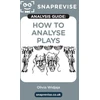 KNYGA Bookshop SnapRevise Analysis Guides: How To Analyse Plays