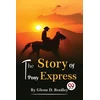 KNYGA Bookshop Story of the Pony Express