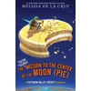 KNYGA Bookshop Super-Secret Mission to the Center of the Moon (Pie)