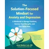 KNYGA Bookshop The Solution-Focused Mindset for Anxiety and Depression