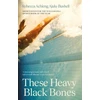 KNYGA Bookshop These Heavy Juodas Bones