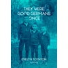 KNYGA Bookshop They Were Good Germans Once: A Memoir