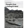 KNYGA Gareth Wynne THOUGHTS FROM A DAMAGED MIND (Pažeista pakuotė)