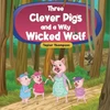 KNYGA Taylor Thompson Three Clever Pigs and a Wily Wicked Wolf