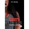 KNYGA Bookshop Trent?S Last Case the Woman in Juodas